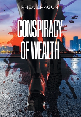 Conspiracy Of Wealth - Rhea Cragun