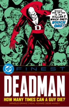 Coperta cărții 'DC Finest: Deadman: How Many Times Can a Guy Die? - Arnold Drake'