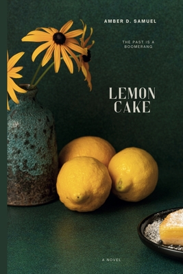 Lemon Cake - Amber D. Samuel