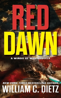 Red Dawn: A Winds of War Novella - William C. Dietz