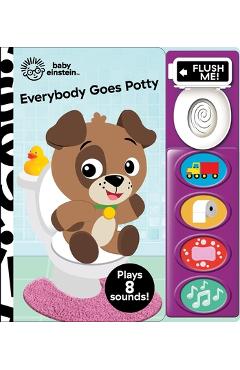 Coperta cărții 'Baby Einstein: Everybody Goes Potty Sound Book [With Battery] -'
