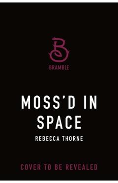 Coperta cărții 'Moss'd in Space - Rebecca Thorne'