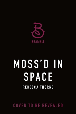 Coperta cărții 'Moss'd in Space - Rebecca Thorne'