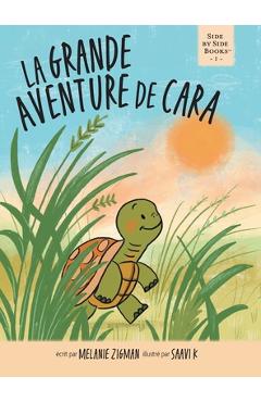 Poza produsului La grande aventure de Cara - Melanie Zigman