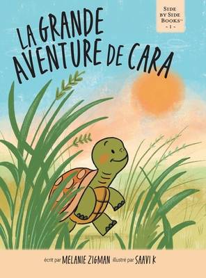 La grande aventure de Cara - Melanie Zigman
