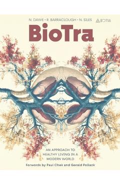 Poza produsului BioTra: An Approach to Healthy Living in a Modern World - 
