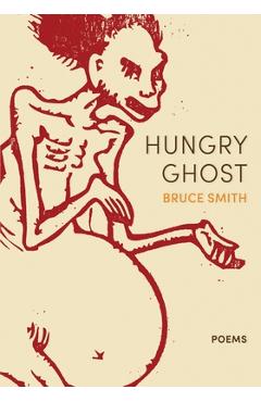 Coperta cărții 'Hungry Ghost - Bruce Smith'