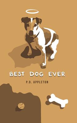 Best Dog Ever - P. D. Appleton