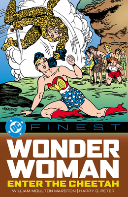 DC Finest: Wonder Woman: Enter the Cheetah - William Moulton Marston