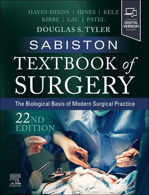 Sabiston Textbook of Surgery: The Biological Basis of Modern Surgical Practice - Douglas Scott Tyler