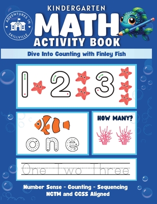 Kindergarten Math Activity Book: For Kindergarten and Preschool Kids learning Counting, Sequencing, Number Recognition and Tracing - Sandra Weston