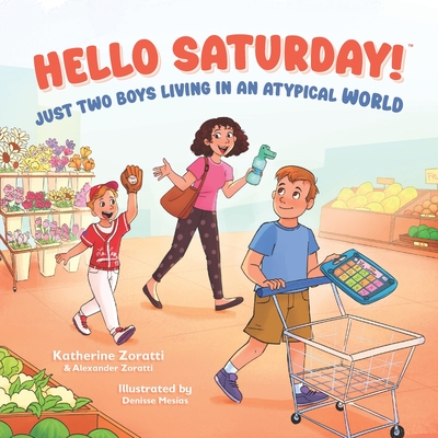 Hello Saturday: Just Two Boys Living in an Atypical World - Denisse Mesías