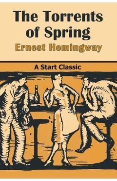 Coperta cărții 'The Torrents of Spring - Ernest Hemingway'