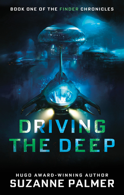 Driving the Deep - Suzanne Palmer