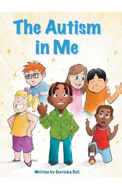 Coperta cărții 'The Autism in Me - Derricka Bell'