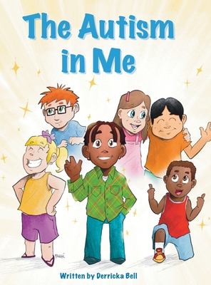 The Autism in Me - Derricka Bell