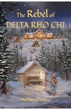 Coperta cărții 'The Rebel of Delta Rho Chi - Barbara Devore'
