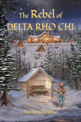 The Rebel of Delta Rho Chi - Barbara Devore