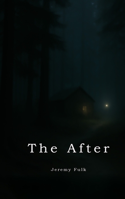 The After - Jeremy Fulk