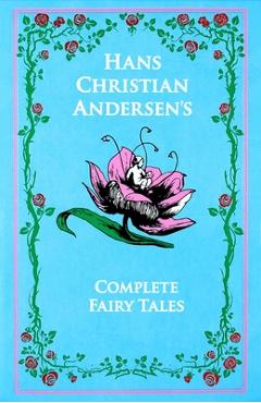 Poza produsului Hans Christian Andersen's Complete Fairy Tales - Hans Christian Andersen