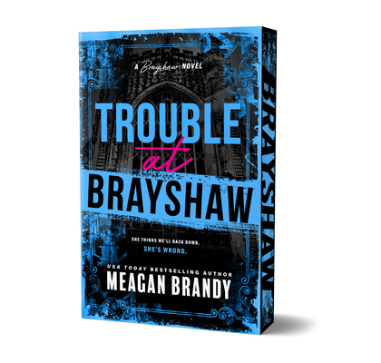 Coperta cărții 'Trouble at Brayshaw (Deluxe Edition) - Meagan Brandy'