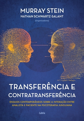Transferência e contratransferência - Nova edição - Murray Stein