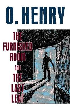 Poza produsului The Furnished Room and The Last Leaf - O. Henry