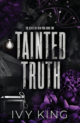 Tainted Truth - Ivy King