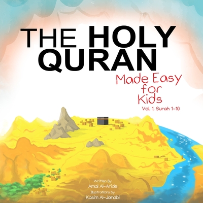 The Holy Quran: Made Easy for Kids, Surah 1-10 - Safoo Publications