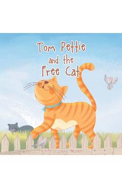 Coperta cărții 'Tom Pettie and the Free Cat - Ron Hester'