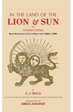 Poza produsului In the Land of the Lion and Sun - C. J. Wills