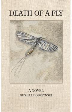 Poza produsului Death of a Fly - Russell James Dobrzynski
