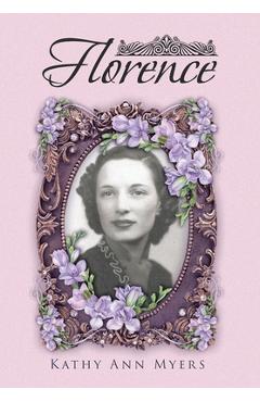 Coperta cărții 'Florence - Kathy Ann Myers'
