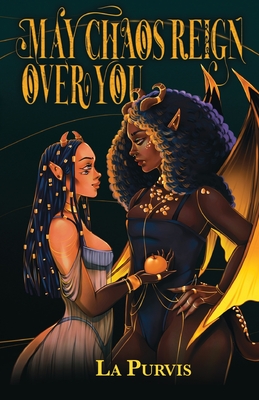 Coperta cărții 'May Chaos Reign Over You - La Purvis'
