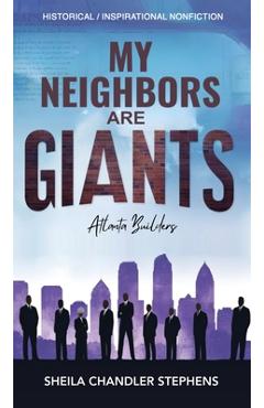 Poza produsului My Neighbors Are GIANTS - Sheila Chandler-stephens