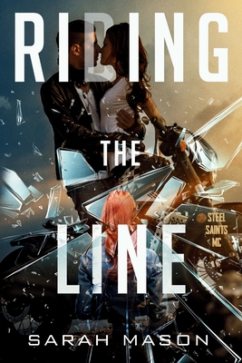 Riding the Line - Sarah K. Mason