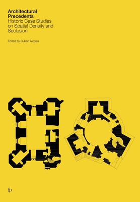 Architectural Precedents: Historic Case Studies on Spatial Density and Seclusion - Rubén Alcolea