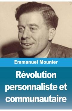 Coperta cărții 'Révolution personnaliste et communautaire - Emmanuel Mounier'