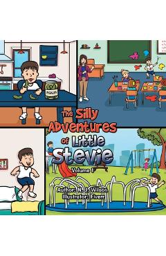 Coperta cărții 'The Silly Adventures of Little Stevie - N. J. Wilson'