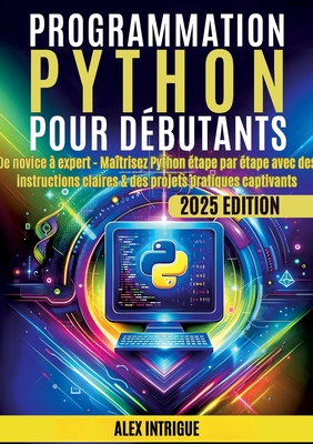 Programmation Python pour débutants - Alex Intrige