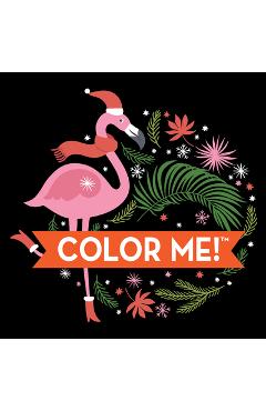 Coperta cărții 'Color Me! Christmas (Flamingo Cover - Coloring Book with Quotes!) -'