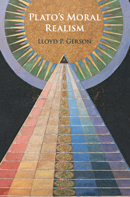 Plato's Moral Realism - Lloyd P. Gerson