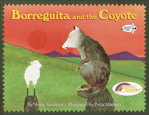 Borreguita and the Coyote: A Tale from Ayutla, Mexico - Verna Aardema
