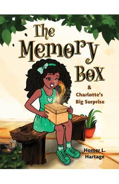 Coperta cărții 'The Memory Box: Charlotte's Big Surprise - Homer Hartage'