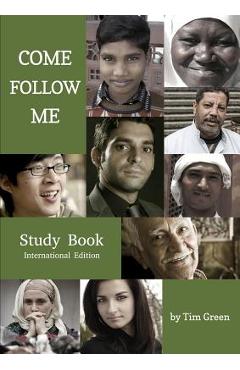 Coperta cărții 'Come Follow Me (Second International Edition) - Tim Green'