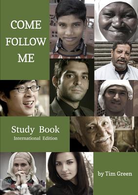 Come Follow Me (Second International Edition) - Tim Green