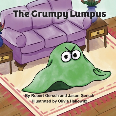 The Grumpy Lumpus - Robert Gersch