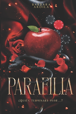 Parafilia: Trilogía Ia: Parafilia - Marina Carrasco