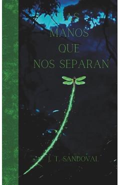 Poza produsului Las Manos Que Nos Separan - Jese Otniel Torres Sandoval