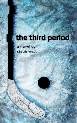 The Third Period - Steph West